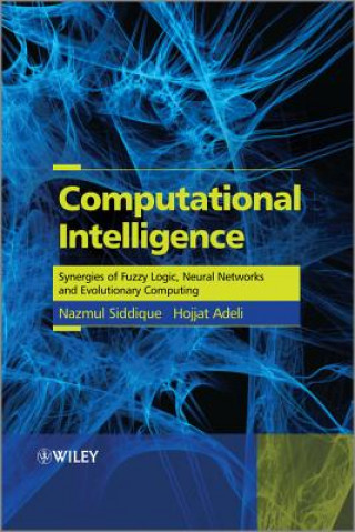 Computational Intelligence - Synergies of Fuzzy Logic, Neural Networks and Evolutionary Computing