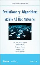 Evolutionary Algorithms for Mobile Ad hoc Networks