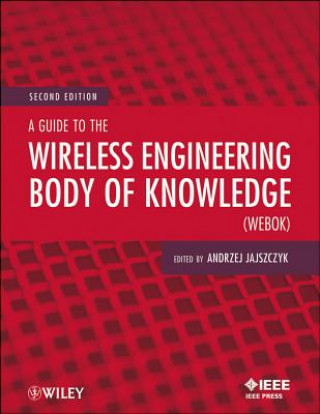 Guide to the Wireless Engineering Body of Knowledge (WEBOK)
