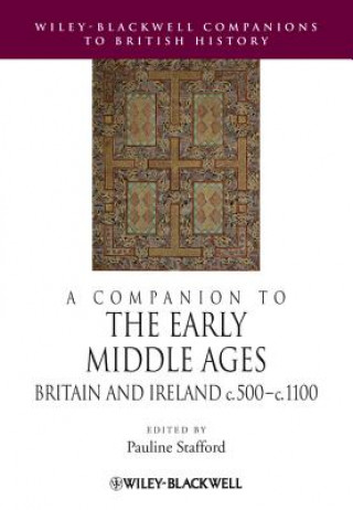 Companion to the Early Middle Ages - Britain and  Ireland c.500-c.1100