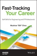 Fast-Tracking Your Career - Soft Skills for Engineering and IT Professionals
