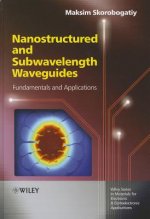 Nanostructured and Subwavelength Waveguides - Fundamentals and Applications