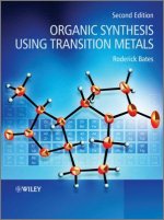 Organic Synthesis Using Transition Metals 2e