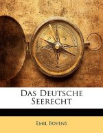 Das Deutsche Seerecht, Zweiter Band. Bd.2