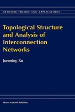 Topological Structure and Analysis of Interconnection Networks