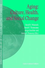 Aging: Culture, Health, and Social Change
