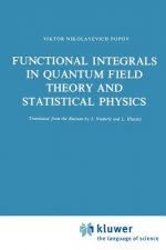 Functional Integrals in Quantum Field Theory and Statistical Physics