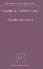 Adaptive Mechanics
