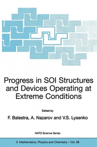 Progress in SOI Structures and Devices Operating at Extreme Conditions