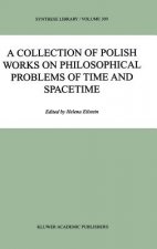 Collection of Polish Works on Philosophical Problems of Time and Spacetime