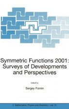 Symmetric Functions 2001: Surveys of Developments and Perspectives