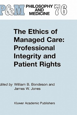 Ethics of Managed Care: Professional Integrity and Patient Rights