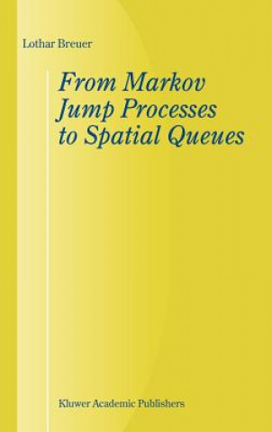 From Markov Jump Processes to Spatial Queues