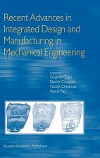 Recent Advances in Integrated Design and Manufacturing in Mechanical Engineering