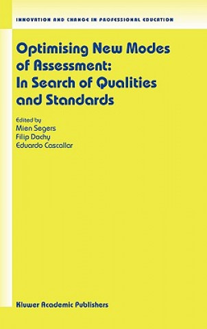 Optimising New Modes of Assessment: In Search of Qualities and Standards