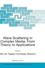 Wave Scattering in Complex Media: From Theory to Applications