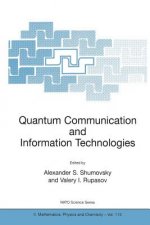 Quantum Communication and Information Technologies