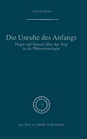 Die Unruhe DES Anfangs
