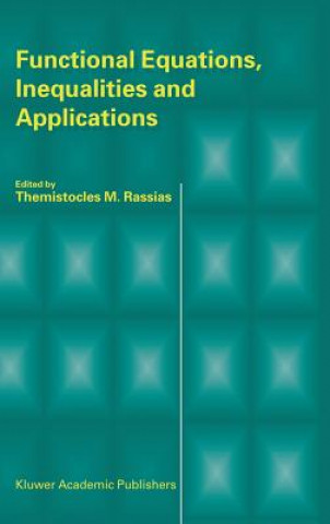 Functional Equations, Inequalities and Applications