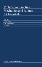 Problems of Fracture Mechanics and Fatigue