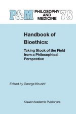 Handbook of Bioethics: