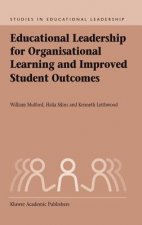 Educational Leadership for Organisational Learning and Improved Student Outcomes