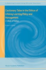 Cautionary Tales in the Ethics of Lifelong Learning Policy and Management