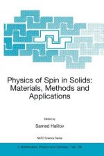 Physics of Spin in Solids: Materials, Methods and Applications
