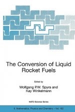 Conversion of Liquid Rocket Fuels, Risk Assessment, Technology and Treatment Options for the Conversion of Abandoned Liquid Ballistic Missile Propella