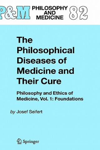 Philosophical Diseases of Medicine and their Cure