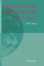 Medical Benefit and the Human Lottery