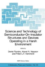 Science and Technology of Semiconductor-On-Insulator Structures and Devices Operating in a Harsh Environment