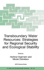 Transboundary Water Resources: Strategies for Regional Security and Ecological Stability