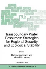 Transboundary Water Resources: Strategies for Regional Security and Ecological Stability