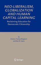 Neo-Liberalism, Globalization and Human Capital Learning