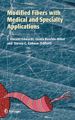 Modified Fibers with Medical and Specialty Applications