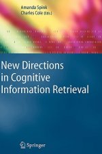 New Directions in Cognitive Information Retrieval