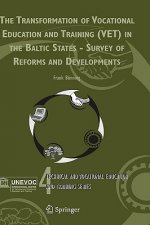 Transformation of Vocational Education and Training (VET) in the Baltic States - Survey of Reforms and Developments