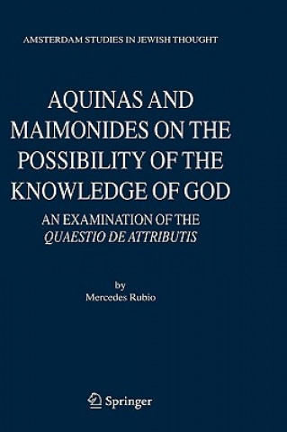 Aquinas and Maimonides on the Possibility of the Knowledge of God