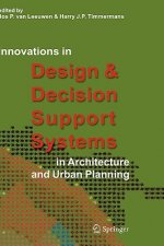 Innovations in Design & Decision Support Systems in Architecture and Urban Planning