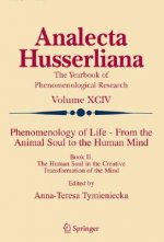 Phenomenology of Life - From the Animal Soul to the Human Mind