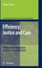 Efficiency, Justice and Care