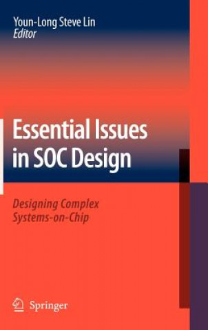 Essential Issues in SOC Design