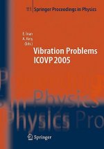 Seventh International Conference on Vibration Problems ICOVP 2005