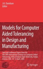 Models for Computer Aided Tolerancing in Design and Manufacturing