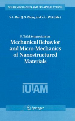 IUTAM Symposium on Mechanical Behavior and Micro-Mechanics of Nanostructured  Materials