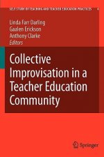 Collective Improvisation in a Teacher Education Community