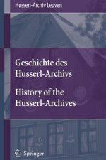 Geschichte Des Husserl-Archivshistory of the Husserl-Archives