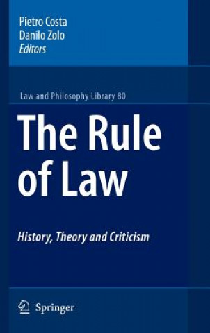 Rule of Law History, Theory and Criticism