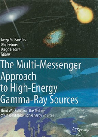 Multi-Messenger Approach to High-Energy Gamma-Ray Sources (Josep M. Paredes,Olaf Reimer,Diego F. Torres)(Pevná)